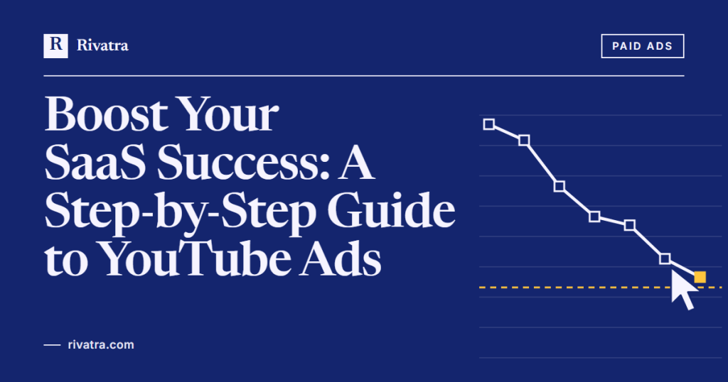 Cover image for: Boost Your SaaS Success: A Step-by-Step Guide to YouTube Ads