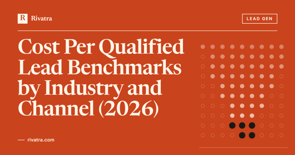 Cover image for: Cost Per Qualified Lead Benchmarks by Industry and Channel (2026)