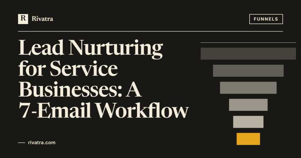 Cover image for: Lead Nurturing for Service Businesses: A 7-Email Workflow