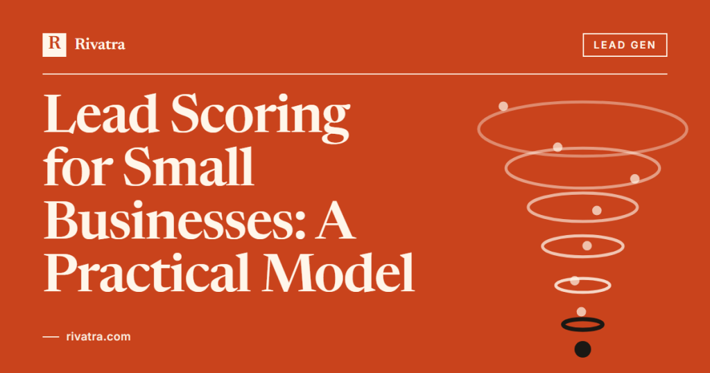 Cover image for: Lead Scoring for Small Businesses: A Practical Model