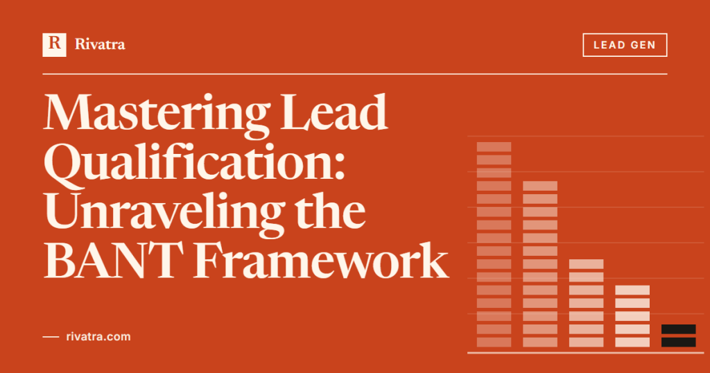 Cover image for: Mastering Lead Qualification: Unraveling the BANT Framework