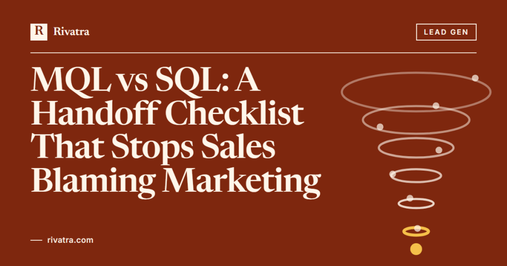 Cover image for: MQL vs SQL: A Handoff Checklist That Stops Sales Blaming Marketing